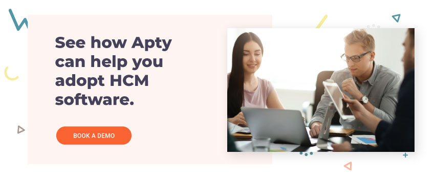 See how Apty can help you adopt HCM software.